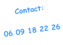 Contact:

06 09 18 22 26